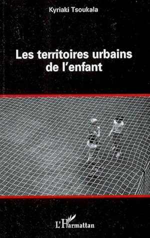 Seller image for Les territoires urbains de l'enfant for sale by AHA-BUCH GmbH