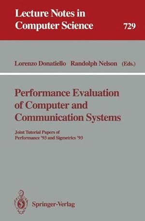 Seller image for Performance Evaluation of Computer and Communication Systems : Joint Tutorial Papers of Performance '93 and Sigmetrics '93 for sale by AHA-BUCH GmbH