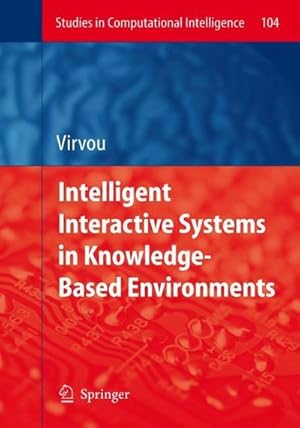 Immagine del venditore per Intelligent Interactive Systems in Knowledge-Based Environments venduto da AHA-BUCH GmbH