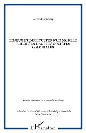 Seller image for Enjeux et difficults d'un modle europen dans les socits coloniales for sale by AHA-BUCH GmbH