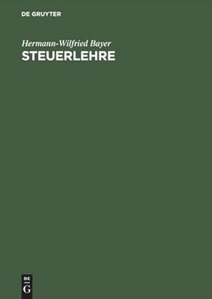 Bild des Verkufers fr Steuerlehre : Steuerverfassung - Steuergesetz - Steuergericht zum Verkauf von AHA-BUCH GmbH