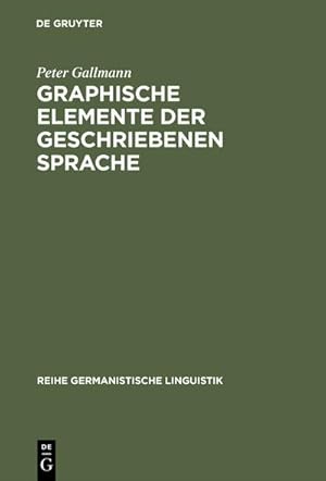 Bild des Verkufers fr Graphische Elemente der geschriebenen Sprache : Grundlagen fr eine Reform der Orthographie zum Verkauf von AHA-BUCH GmbH
