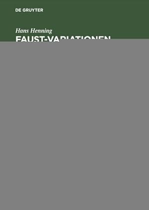 Bild des Verkufers fr Faust-Variationen : Beitrge zur Editionsgeschichte vom 16. bis zum 20. Jahrhundert zum Verkauf von AHA-BUCH GmbH