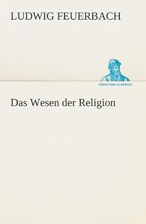 Bild des Verkufers fr Das Wesen der Religion zum Verkauf von AHA-BUCH GmbH
