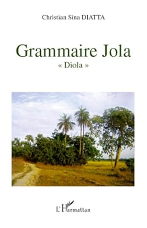 Seller image for Grammaire Jola : "Diola" for sale by AHA-BUCH GmbH