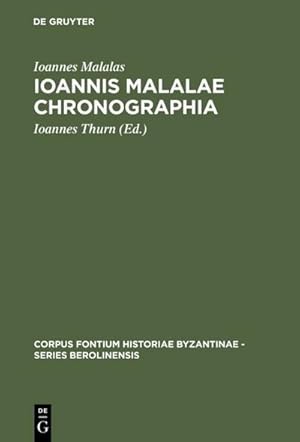 Seller image for Ioannis Malalae Chronographia for sale by AHA-BUCH GmbH
