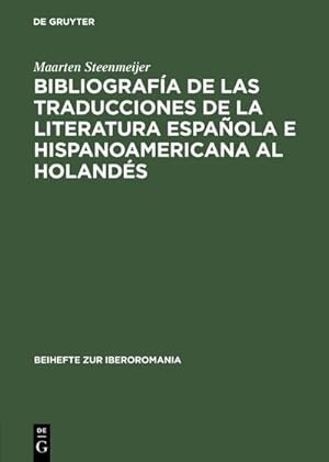 Bild des Verkufers fr Bibliografa de las traducciones de la literatura espaola e hispanoamericana al holands : 19461990 zum Verkauf von AHA-BUCH GmbH