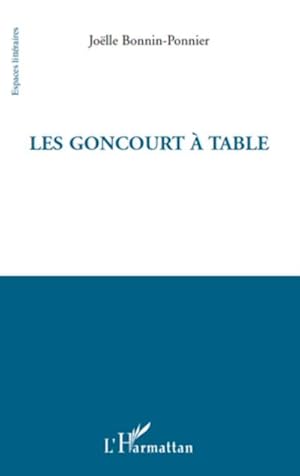 Seller image for Les Goncourt  table for sale by AHA-BUCH GmbH