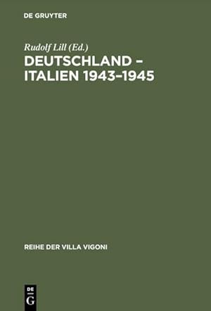 Bild des Verkufers fr Deutschland  Italien 19431945 : Aspekte einer Entzweiung zum Verkauf von AHA-BUCH GmbH