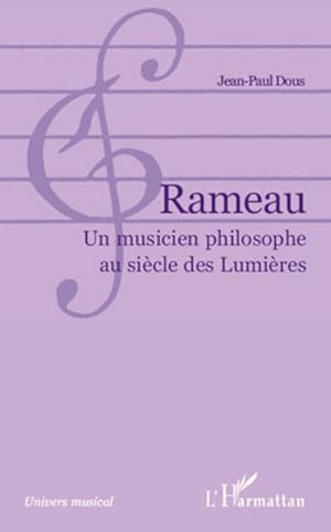 Bild des Verkufers fr Rameau : Un musicien philosophe au sicle des Lumires zum Verkauf von AHA-BUCH GmbH