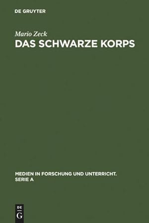 Bild des Verkufers fr Das Schwarze Korps : Geschichte und Gestalt des Organs der Reichsfhrung SS zum Verkauf von AHA-BUCH GmbH