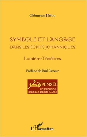 Seller image for Symbole et langage dans les crits johanniques : Lumire - Tnbres for sale by AHA-BUCH GmbH