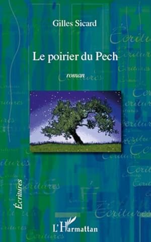 Seller image for Le poirier du Pech for sale by AHA-BUCH GmbH