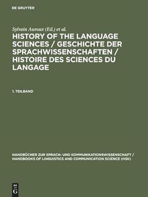 Bild des Verkufers fr History of the Language Sciences / Geschichte der Sprachwissenschaften / Histoire des sciences du langage. 1. Teilband zum Verkauf von AHA-BUCH GmbH