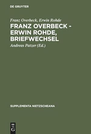 Seller image for Franz Overbeck  Erwin Rohde, Briefwechsel for sale by AHA-BUCH GmbH