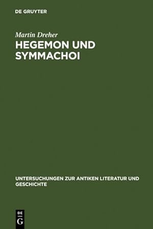 Seller image for Hegemon und Symmachoi : Untersuchungen zum Zweiten Athenischen Seebund for sale by AHA-BUCH GmbH