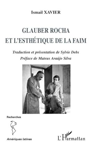 Image du vendeur pour Glauber Rocha et l'esthtique de la faim mis en vente par AHA-BUCH GmbH