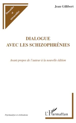 Image du vendeur pour Dialogue avec les schizophrnies mis en vente par AHA-BUCH GmbH