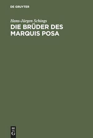 Bild des Verkufers fr Die Brder des Marquis Posa : Schiller und der Geheimbund der Illuminaten zum Verkauf von AHA-BUCH GmbH