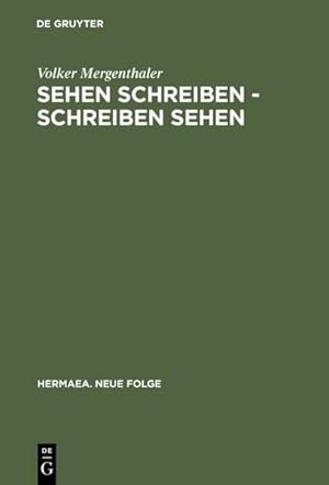 Imagen del vendedor de Sehen schreiben - Schreiben sehen : Literatur und visuelle Wahrnehmung im Zusammenspiel a la venta por AHA-BUCH GmbH