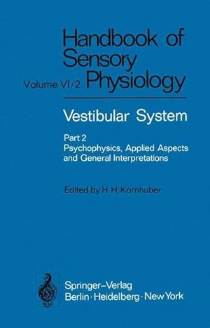 Bild des Verkufers fr Vestibular System Part 2: Psychophysics, Applied Aspects and General Interpretations zum Verkauf von AHA-BUCH GmbH