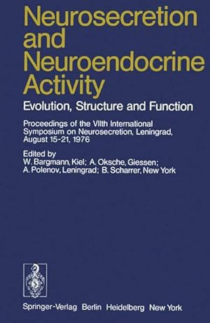 Bild des Verkufers fr Neurosecretion and Neuroendocrine Activity : Evolution, Structure and Function zum Verkauf von AHA-BUCH GmbH