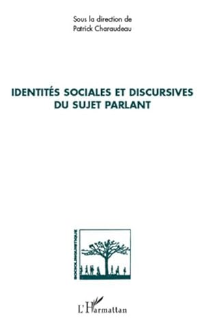 Seller image for Identits sociales et discursives du sujet parlant for sale by AHA-BUCH GmbH