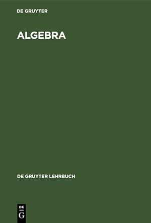 Bild des Verkufers fr Algebra zum Verkauf von AHA-BUCH GmbH
