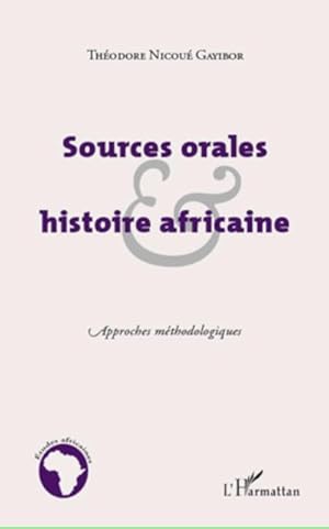 Bild des Verkufers fr Sources orales et histoire africaine : Approches mthodologiques zum Verkauf von AHA-BUCH GmbH