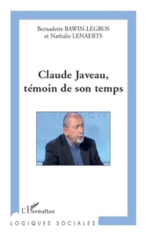 Image du vendeur pour Claude Javeau, tmoin de son temps mis en vente par AHA-BUCH GmbH