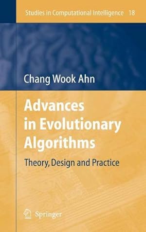 Seller image for Advances in Evolutionary Algorithms : Theory, Design and Practice for sale by AHA-BUCH GmbH