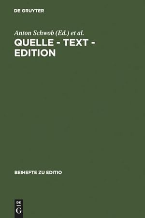 Immagine del venditore per Quelle - Text - Edition : Ergebnisse der �sterreichisch-deutschen Fachtagung der Arbeitsgemeinschaft f�r germanistische Edition in Graz vom 28.2.-3.3.1996 venduto da AHA-BUCH GmbH