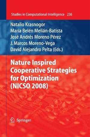 Bild des Verkufers fr Nature Inspired Cooperative Strategies for Optimization (NICSO 2008) zum Verkauf von AHA-BUCH GmbH