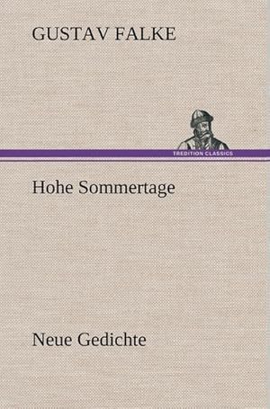 Bild des Verkufers fr Hohe Sommertage : Neue Gedichte zum Verkauf von AHA-BUCH GmbH