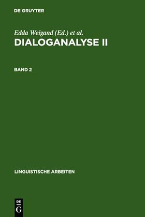 Imagen del vendedor de Dialoganalyse II : Referate der 2. Arbeitstagung, Bochum 1988, Bd. 2 a la venta por AHA-BUCH GmbH