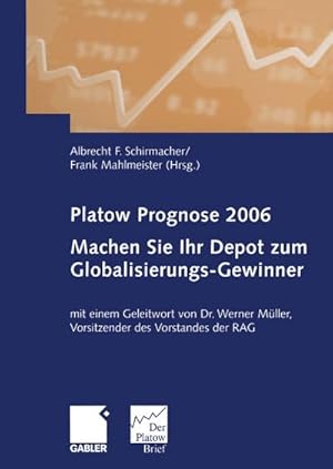 Seller image for Platow Prognose 2006 : Machen Sie Ihr Depot zum Globalisierungs-Gewinner for sale by AHA-BUCH GmbH