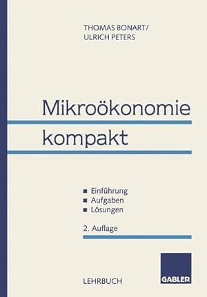 Bild des Verkufers fr Mikrokonomie kompakt : ? Einfhrung ? Aufgaben ? Lsungen zum Verkauf von AHA-BUCH GmbH