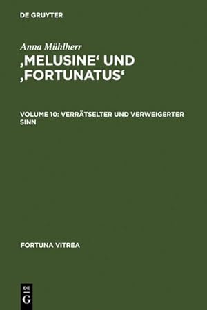 Imagen del vendedor de Melusine' und 'Fortunatus' : Verrtselter und verweigerter Sinn a la venta por AHA-BUCH GmbH