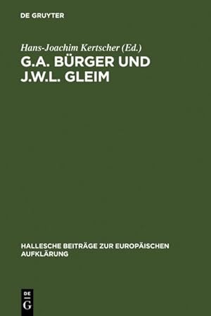 Bild des Verkufers fr G.A. Brger und J.W.L. Gleim zum Verkauf von AHA-BUCH GmbH