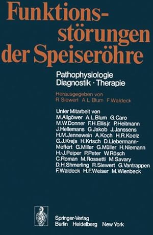 Bild des Verkufers fr Funktionsstrungen der Speiserhre : Pathophysiologie Diagnostik Therapie zum Verkauf von AHA-BUCH GmbH