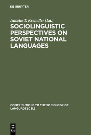 Imagen del vendedor de Sociolinguistic Perspectives on Soviet National Languages : Their Past, Present and Future a la venta por AHA-BUCH GmbH