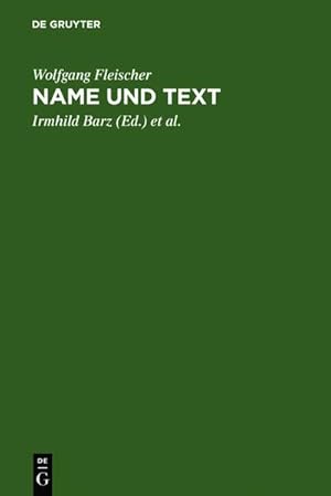 Imagen del vendedor de Name und Text : ausgewhlte Studien zur Onomastik und Stilistik a la venta por AHA-BUCH GmbH