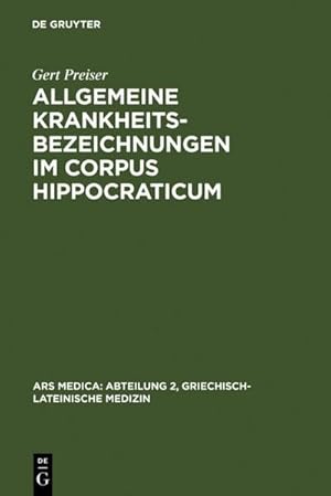 Bild des Verkufers fr Allgemeine Krankheitsbezeichnungen im Corpus Hippocraticum : Gebrauch und Bedeutung von Nousos und Nosema zum Verkauf von AHA-BUCH GmbH