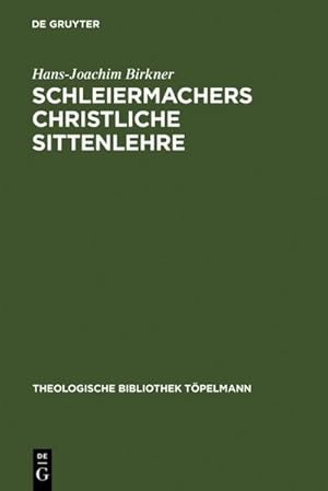 Bild des Verkufers fr Schleiermachers Christliche Sittenlehre : Im Zusammenhang seines philosophisch-theologischen Systems zum Verkauf von AHA-BUCH GmbH