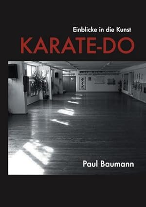 Bild des Verkufers fr Einblicke in die Kunst Karate-Do zum Verkauf von AHA-BUCH GmbH
