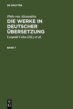 Bild des Verkufers fr Philo von Alexandria: Die Werke in deutscher bersetzung. Band 7 : Mit einem Sachweiser zu Philo zum Verkauf von AHA-BUCH GmbH