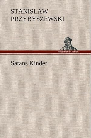 Bild des Verkufers fr Satans Kinder zum Verkauf von AHA-BUCH GmbH