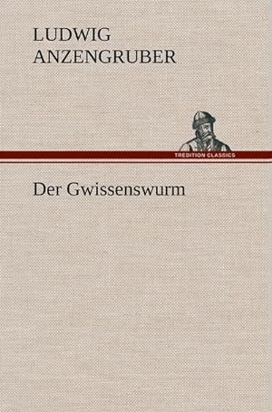 Bild des Verkufers fr Der Gwissenswurm zum Verkauf von AHA-BUCH GmbH