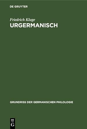 Imagen del vendedor de Urgermanisch : Vorgeschichte der altgermanischen Dialekte a la venta por AHA-BUCH GmbH
