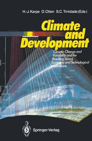 Imagen del vendedor de Climate and Development : Climate Change and Variability and the Resulting Social, Economic and Technological Implications a la venta por AHA-BUCH GmbH
